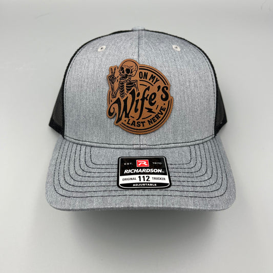 On My Wife's Last Nerve Hat