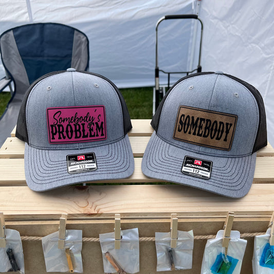 Somebody's Problem Hat Set