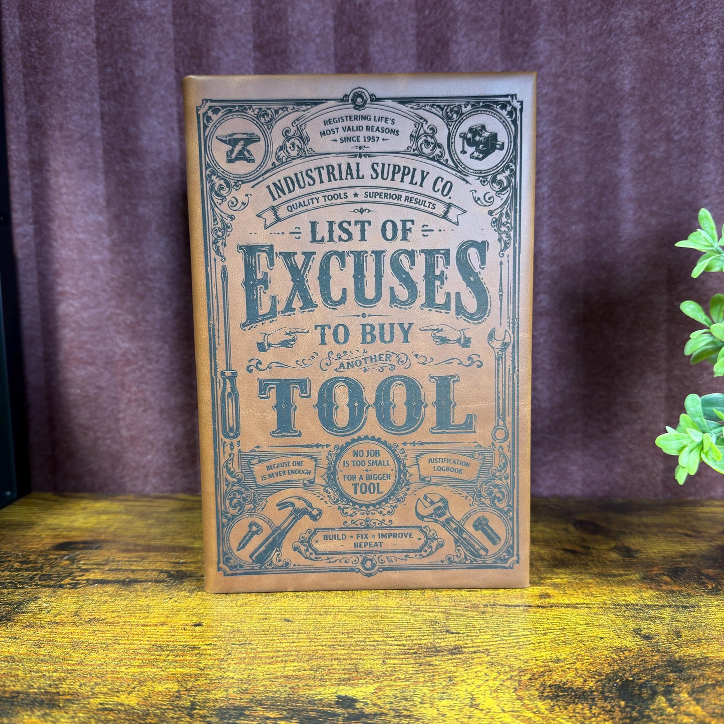 Funny Tool Journal – “List of Excuses to Buy Another Tool” Engraved Leather Notebook
