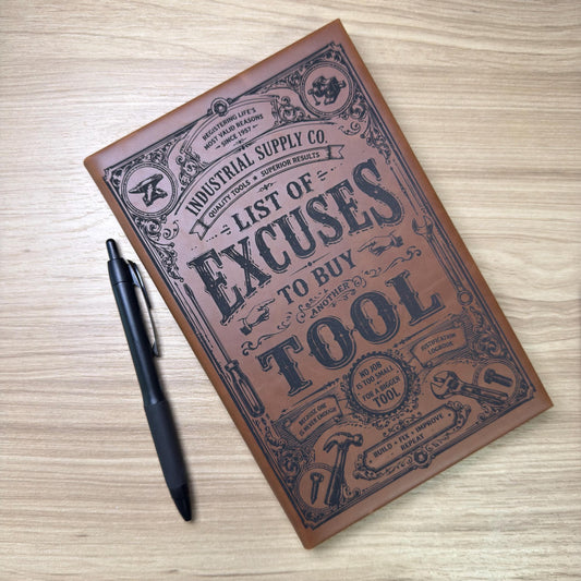 Funny Tool Journal – “List of Excuses to Buy Another Tool” Engraved Leather Notebook